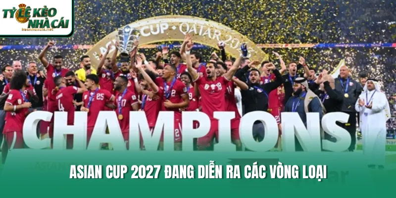 Asian Cup 2027 đang diễn ra các vòng loại 